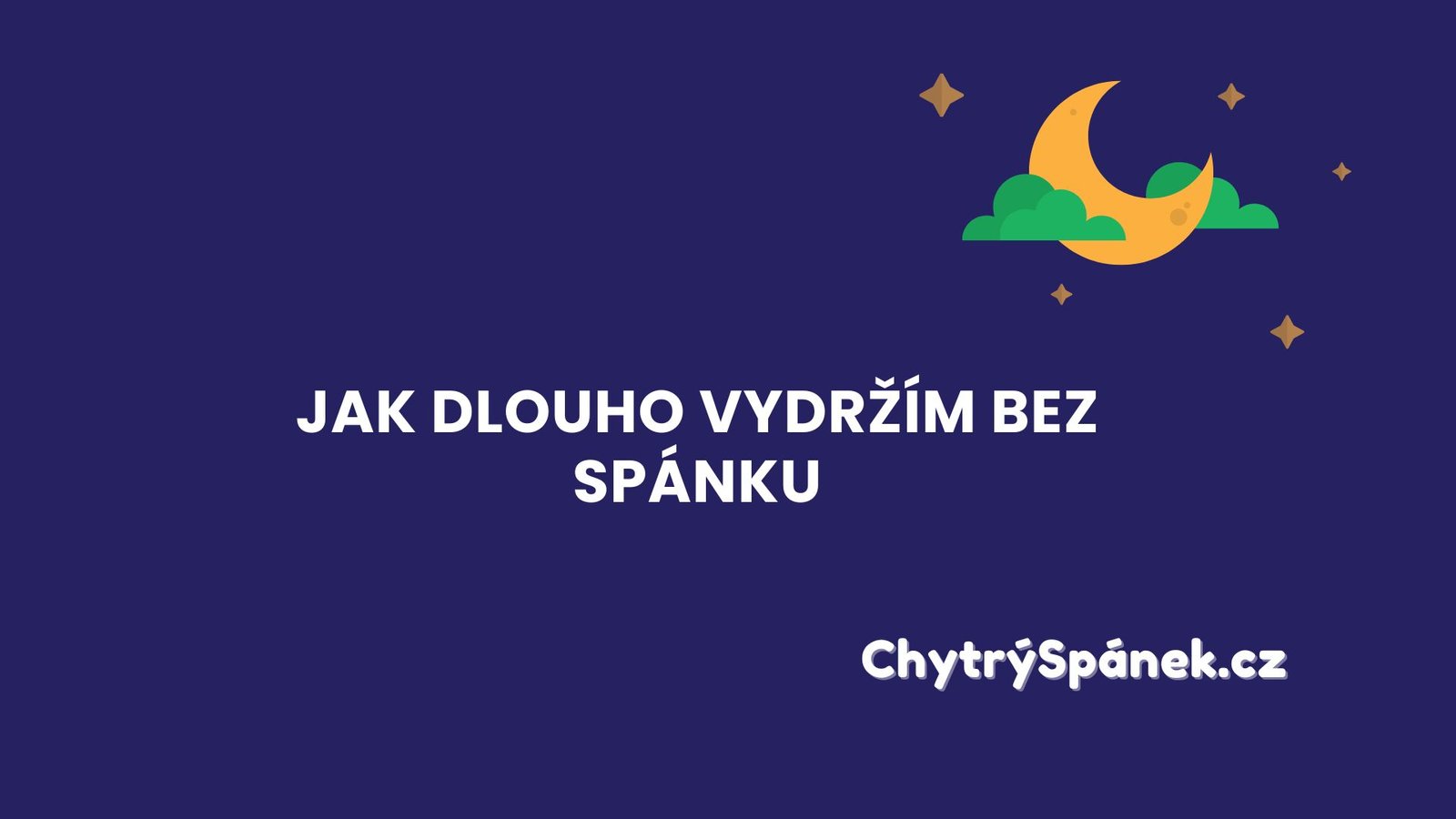 Jak Dlouho Vydrzim Bez Spanku