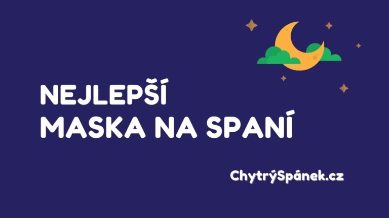 Nejlepší maska na spaní – recenze a zkušenost