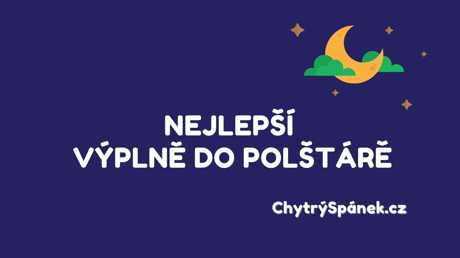 Nejlepsi Vyplne Do Polstaru