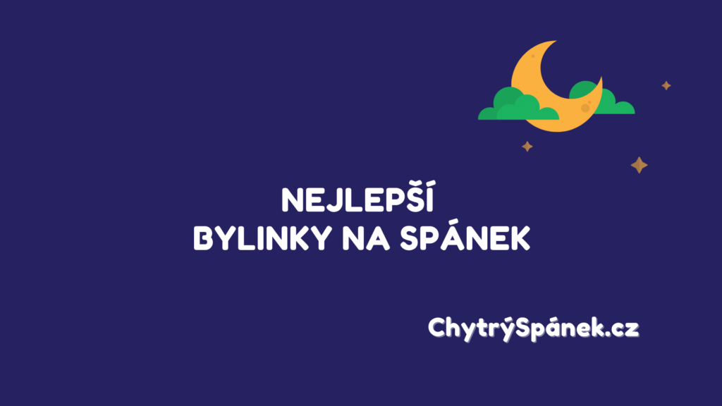 Nejlepsi Bylinky Na Spanek