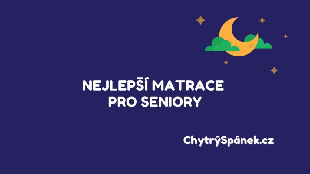 Nejlepsi Matrace Pro Seniory