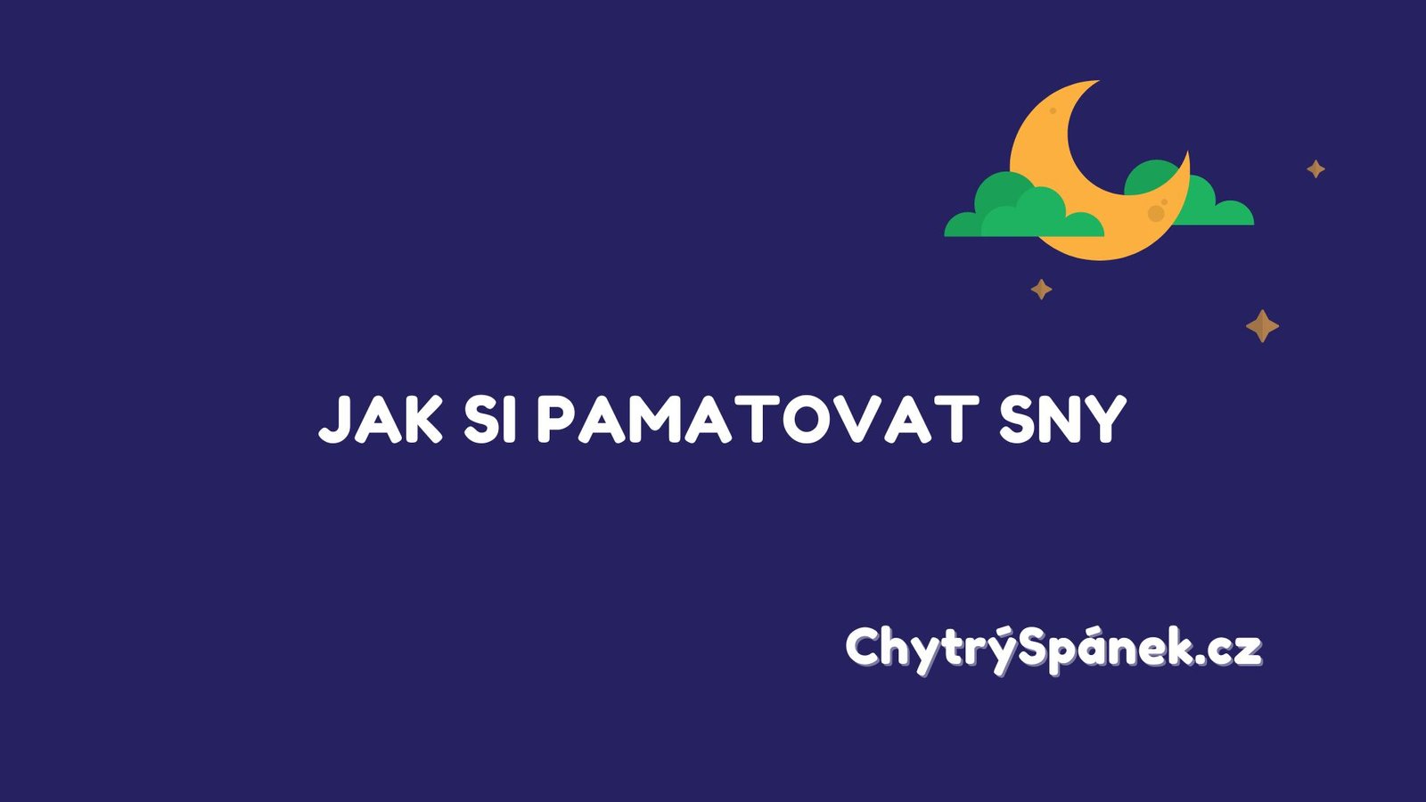 Jak Si Pamatovat Sny